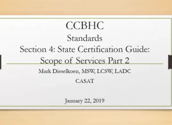 CCBHC Standards Section 4: State Certification Guide: Scope of Services Part 2
