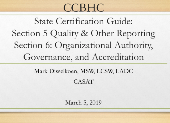 State Certification Guide: Quality and Other Reporting; Organizational Authority, Governance, and Accreditation